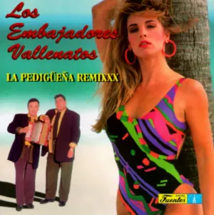 Pochette de La pedigüeña remixxx de Los Embajadores Vallenatos