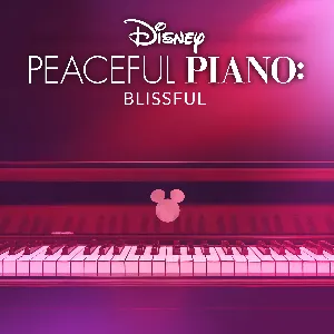 Pochette Disney Peaceful Piano: Blissful