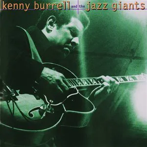 Pochette Kenny Burrell And The Jazz Giants