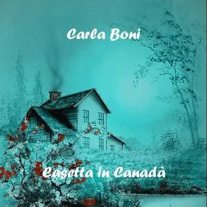Pochette de Casetta in Canadà de Carla Boni