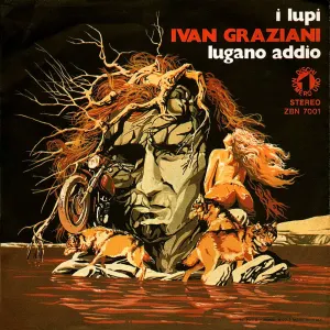 Pochette de I lupi / Lugano addio de Ivan Graziani