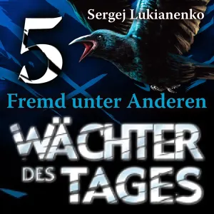 Pochette de Wächter des Tages: Fremd unter Anderen de Achim Höppner