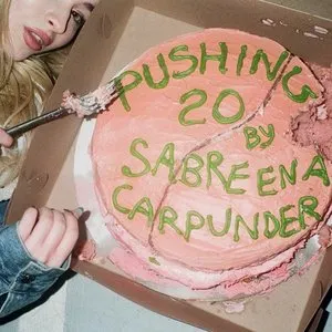 Pochette de Pushing 20 de Sabrina Carpenter