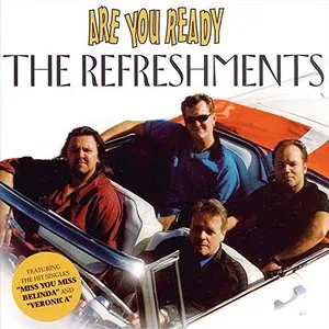 Pochette de Are You Ready de The Refreshments