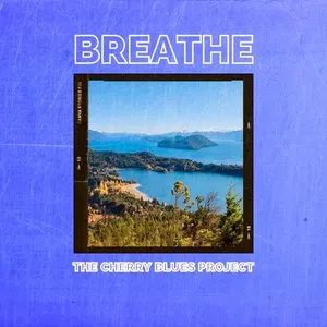Pochette de Breathe de The Cherry Blues Project