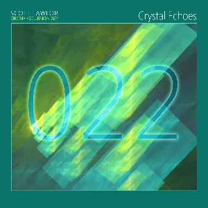 Pochette de Drone Excursion 022 (Crystal Echoes) de Scott Lawlor