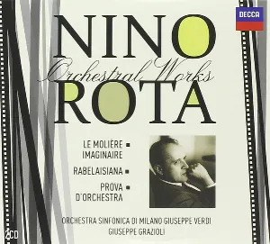 Pochette de Orchestral Works: Le Molière Imaginaire / Rabelaisiana / Prova D'Orchestra de Nino Rota - Orchestra Sinfonica di Milano Giuseppe Verdi