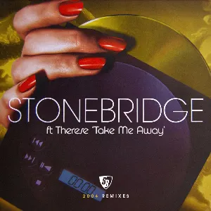Pochette de Take Me Away (2004 Remixes) de StoneBridge