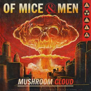 Pochette de Mushroom Cloud de Of Mice & Men