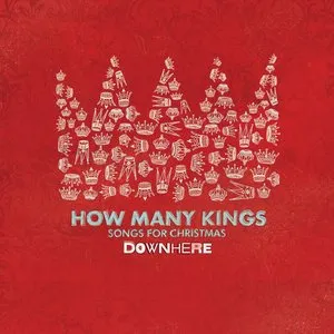Pochette de How Many Kings: Songs For Christmas de downhere