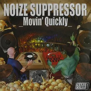 Pochette de Movin' Quickly de Noize Suppressor