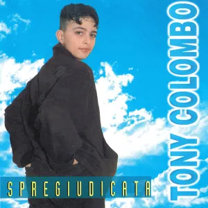 Pochette de Spregiudicata de Tony Colombo