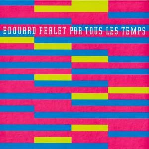 Pochette de Par tous les temps de Édouard Ferlet