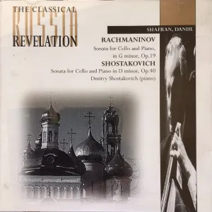 Pochette Rachmaninov: Sonata for Cello and Piano in G minor, op. 19 / Shostakovich: Sonata for Cello and Piano in D minor, op. 40