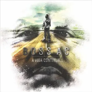 Pochette de A Vida Continua... de Boss AC