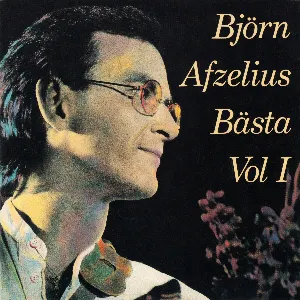 Pochette de Björn Afzelius Bästa, Volume I de Björn Afzelius