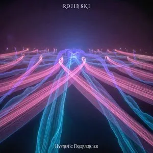 Pochette de Hypnotic Frequencies de Rojinski