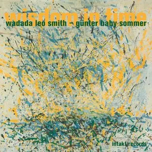 Pochette de Wisdom in Time de Wadada Leo Smith - Günter Sommer