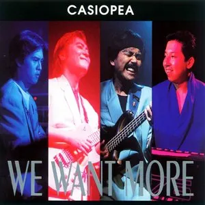 Pochette de We Want More de Casiopea