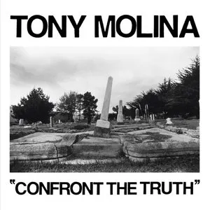 Pochette de Confront the Truth de Tony Molina