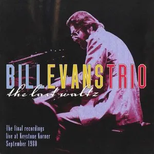 Pochette de The Last Waltz de Bill Evans Trio