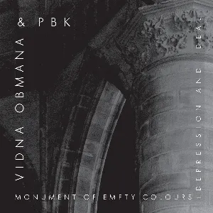 Pochette de Monument of Empty Colours / Depression and Ideal de Vidna Obmana