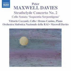 Pochette de Strathclyde Concerto No.2 / Cello Sonata 'Sequencia Serpentigena' de Orchestra Sinfonica Nazionale della RAI - Bruno Canino - Sir Peter Maxwell Davies