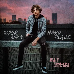 Pochette de Rock and a Hard Place de Bailey Zimmerman