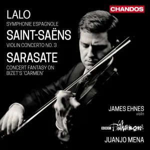 Pochette de Lalo: Symphonie espagnole / Saint-Saëns: Violin Concerto no. 3 / Sarasate: Concert Fantasy on Bizet's "Carmen" de Pablo de Sarasate - Camille Saint‐Saëns - Juanjo Mena - BBC Philharmonic - Édouard Lalo - James Ehnes