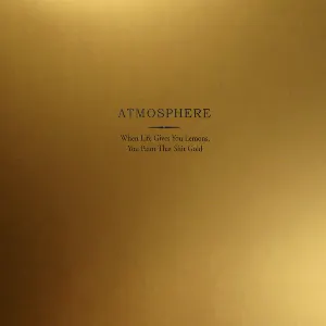 Pochette de When Life Gives You Lemons, You Paint That Shit Gold de Atmosphere