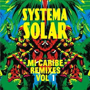 Pochette de Mi Caribe Remixes, Vol. 1 de Systema Solar