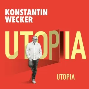 Pochette de Utopia de Konstantin Wecker