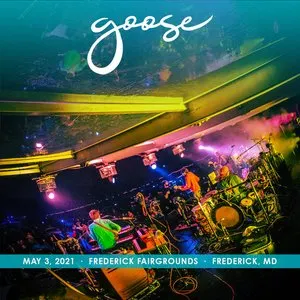 Pochette de 2021-05-03: Frederick Fairgrounds, Frederick, MD de Goose