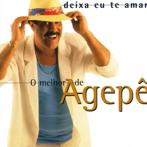 Pochette de Deixa Eu Te Amar - O Melhor De Agepê de Agepê