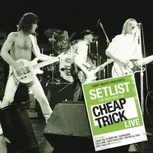Pochette de Setlist: The Very Best of Cheap Trick Live de Cheap Trick