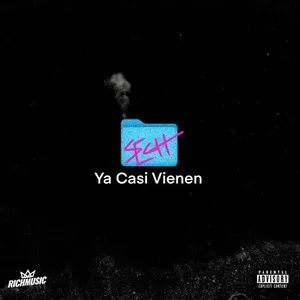 Pochette de Ya casi vienen de Sech
