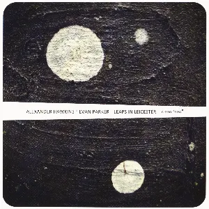 Pochette de Leaps in Leicester de Evan Parker