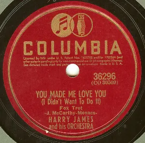 Pochette de You Made Me Love You (I Didn’t Want to Do It) / A Sinner Kissed an Angel de Harry James and His Orchestra