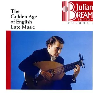 Pochette de Julian Bream Edition, Volume 1: The Golden Age of English Lute Music de Julian Bream