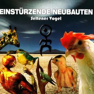 Pochette de Seltener Vogel de Einstürzende Neubauten