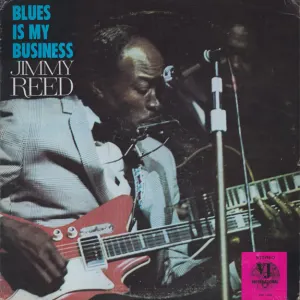 Pochette de Blues Is My Business de Jimmy Reed