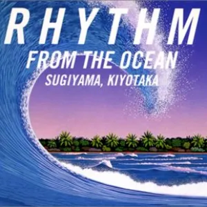 Pochette de RHYTHM FROM THE OCEAN de Kiyotaka Sugiyama