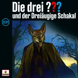 Pochette de Die drei ??? 231: und der Dreiäugige Schakal de Die drei ???