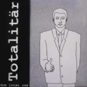 Pochette de Dom lurar oss de Totalitär