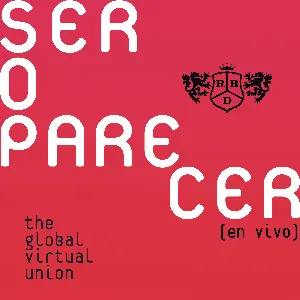 Pochette Ser o parecer: The Global Virtual Union (en vivo)