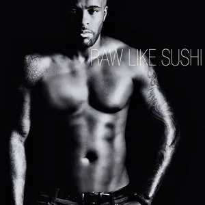 Pochette de Raw Like Sushi de Kaysha