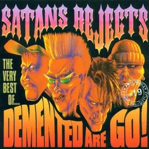 Pochette Satans Rejects: The Very Best of Demented Are Go!