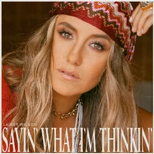 Pochette de Sayin' What I'm Thinkin' de Lainey Wilson