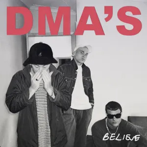 Pochette de Believe (triple j Like a Version) de DMA’s