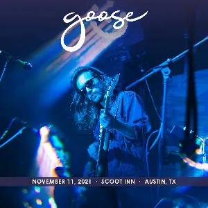 Pochette de 2021-11-11: Scoot Inn, Austin, TX de Goose